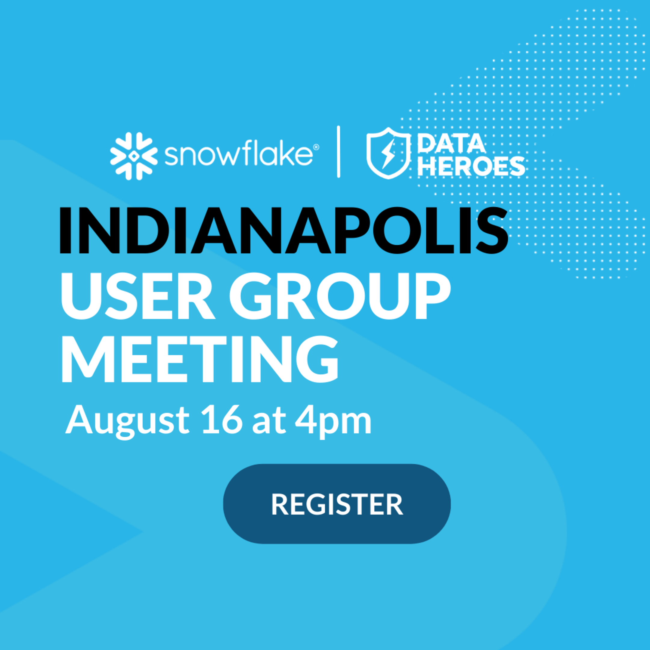 See Indianapolis Snowflake User Group Summit Announcements at